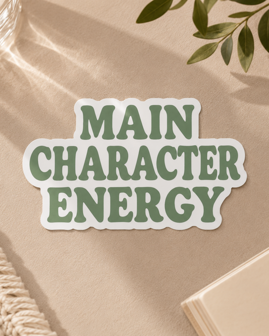 Main Character Energy Sticker